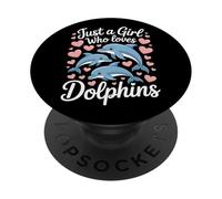 Just A Girl Who Loves Dolphins Dolphin Rescue Advocate PopSockets Adhesive PopGrip