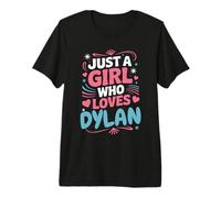 Just A Girl who Loves Dylan Cute Dylan Fan or Partner Dylan Premium T-Shirt