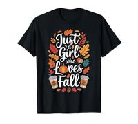 Just A Girl Who Loves Fall Autumn Walks and Lattes T-Shirt