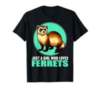 Just a Girl who loves ferrets ferret T-Shirt