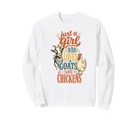 Just A Girl Who Loves Goats And Chickens Farm Life Sweatshirt