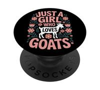 Just A Girl Who Loves Goats Farm Goat Lover Animal Herding PopSockets Adhesive PopGrip