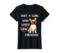 Just A Girl Who Loves Her Frenchie Lover French Bulldog Dog T-Shirt