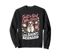 Just a Girl Who Loves Her Saint Bernard Giant Dog Sweatshirt