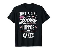 Just A Girl Who Loves Hippos And Cakes Gift Women T-Shirt