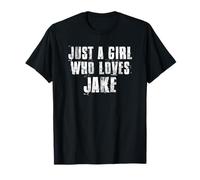 Just A Girl Who Loves Jake Funny Jake Saying T-Shirt