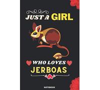 Just a Girl who loves Jerboas: Blank Lined Ruled diary. Cute Notebook for Kids, Girls, Women, Teens and who love Jerboas.