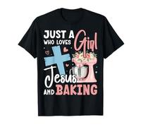 Just a Girl Who Loves Jesus and Baking Christian Bake T-Shirt