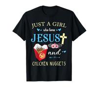 Just A Girl Who Loves Jesus and Chicken Nuggets T-Shirt