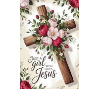 Just A Girl Who Loves Jesus: Christian Notebook for Girls & Women | Inspirational Lined Journal, 6x9 Inches, 120 Pages | Religious Gifts for Prayer, Notes, or Devotions