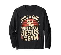Just a Girl Who Loves Jesus & Gym Christian Faith Fitness Long Sleeve T-Shirt