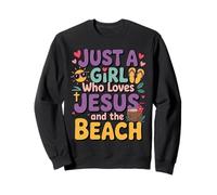 Just a Girl Who Loves Jesus & the Beach Christian Religious Sweatshirt