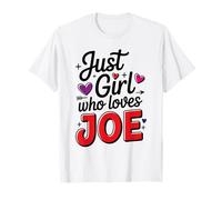 Just A Girl who Loves Joe T-Shirt Cute Joe T-Shirt