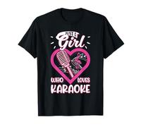 Just a Girl who loves Karaoke T-Shirt