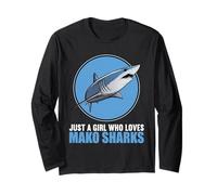 Just a Girl who Loves Mako Sharks Mako Shark Long Sleeve T-Shirt