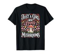 Just a Girl who Loves Mushrooms and cottagecore toadstools T-Shirt