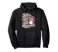 Just a girl who loves mushrooms and sweet cute toadstools Pullover Hoodie