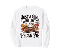 Just A Girl Who Loves Pecan Pie Autumn Thanksgiving Sweatshirt