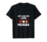 Just a Girl Who Loves Peckers Farm Animal Lover T-Shirt