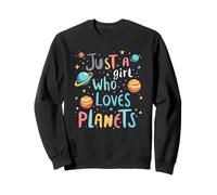 Just a Girl Who Loves Planets Sweatshirt