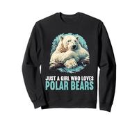 Just a Girl who loves Polar Bears Polar Bear Sweatshirt