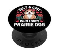 Just A Girl Who Loves Prairie Dog Animal Lover PopSockets Adhesive PopGrip