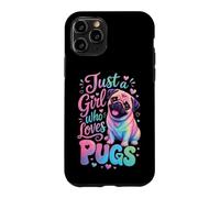 Just a Girl Who Loves Pugs Pug Mom Case for iPhone 11 Pro