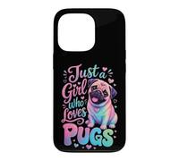 Just a Girl Who Loves Pugs Pug Mom Case for iPhone 13 Pro