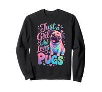 Just a Girl Who Loves Pugs Pug Mom Sweatshirt