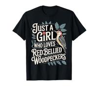 Just a Girl Who Loves Red Bellied Woodpeckers Bird Watcher T-Shirt