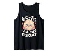 Just A Girl Who Loves Rice Cakes Tank Top