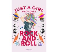 Just a Girl Who Loves Rock and Roll Music Journal Notebook Paperback Souvenir Diary: 100 Blank Ruled Pages 6x9 inch: I Love Rock Music, Vintage Grunge Old Rock N' Roll Music