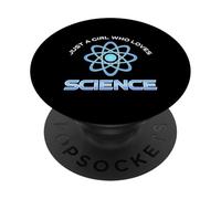 Just A Girl Who Loves Science PopSockets Adhesive PopGrip