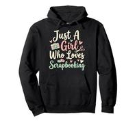 Just A Girl Who Loves Scrapbooking Pullover Hoodie