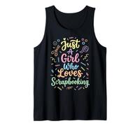 Just A Girl Who Loves Scrapbooking Tank Top