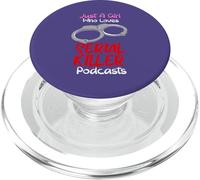 Just A Girl Who Loves Serial Killer Podcasts True Crimes PopSockets PopGrip for MagSafe