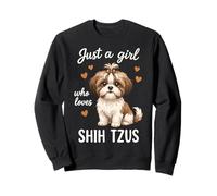 Just A Girl Who Loves Shih Tzus Sweatshirt