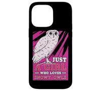 Just A Girl Who Loves Snowy Owls Bird Watching Bird Lover Case for iPhone 14 Pro Max