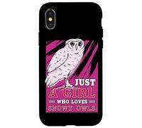 Just A Girl Who Loves Snowy Owls Bird Watching Bird Lover Case for iPhone X/XS