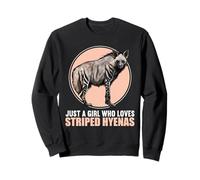 Just a Girl who loves Striped Hyenas Striped Hyena Sweatshirt