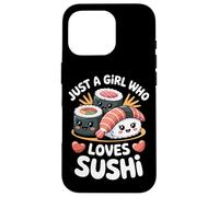 Just A Girl Who Loves Sushi Japanese Culture Food Lover Case for iPhone 16 Pro