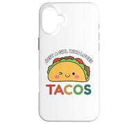 Just A Girl Who Loves Tacos Mexican Food Lover Men Women Case for iPhone 16 Plus