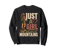 Just A Girl Who Loves The Mountains Hiking Hiker Gift Sweatshirt