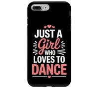 Just A Girl Who Loves To Dance Modern Dancer Vibes Case for iPhone 7 Plus/8 Plus