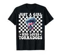 Just A Girl Who Loves Tornadoes Storm Chaser Storm Chasing T-Shirt