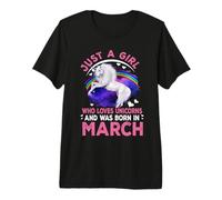 Just A Girl Who Loves Unicorns was Born in March Birthday Premium T-Shirt