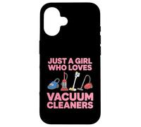 Just A Girl Who Loves Vacuum Cleaners Housekeeper Case for iPhone 16