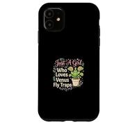 Just A Girl Who Loves Venus Fly Trap Case for iPhone 11