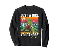 Just a Girl Who Loves Volcanoes Dinosaur Volcano Eruption Sweatshirt