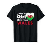 Just A Girl Who Loves Wales Souvenirs Welsh Flag T-Shirt